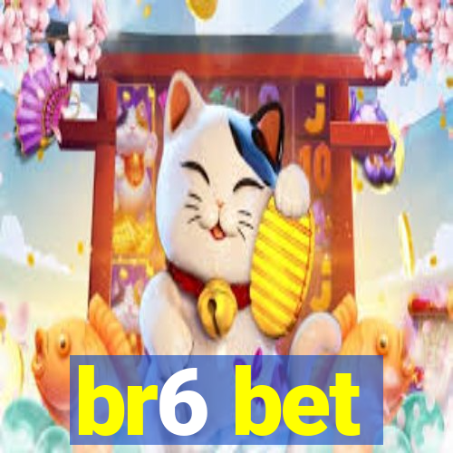 br6 bet